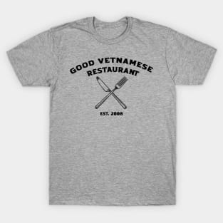 Good Vetnamese Restaurant (Birdemic) T-Shirt